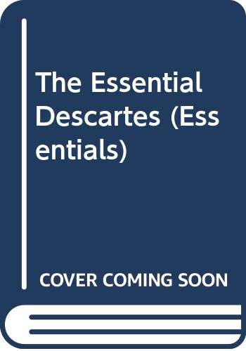 9780451619211: The Essential Descartes (Essentials) by Wilson, Margaret D.; Descartes, Rene