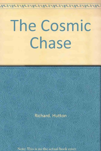 Stock image for The Cosmic Chase for sale by Liberty Book Shop