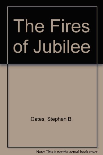 9780451619358: The Fires of Jubilee [Mass Market Paperback] by Oates, Stephen B.