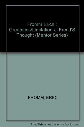 9780451619952: Fromm Erich : Greatness/Limitations...Freud'S Thought (Mentor Series)