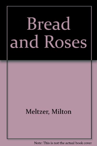 Beispielbild fr Bread and Roses zum Verkauf von Wonder Book