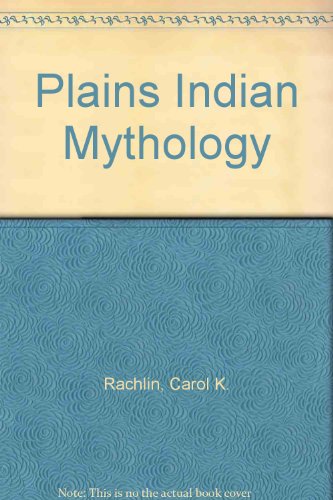 9780451620361: Plains Indian Mythology