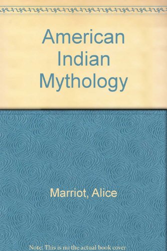 Stock image for American Indian Mythology for sale by Vashon Island Books