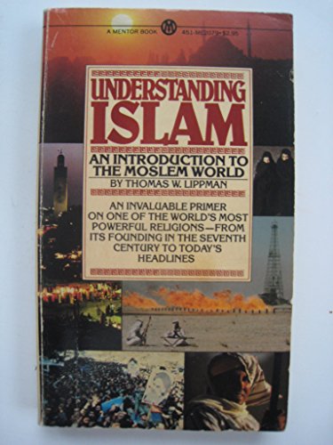 Beispielbild fr Understanding Islam : An Introduction to the Muslim World zum Verkauf von Better World Books