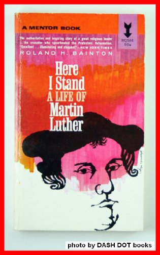 Beispielbild fr Here I Stand : A Life of Martin Luther zum Verkauf von Better World Books