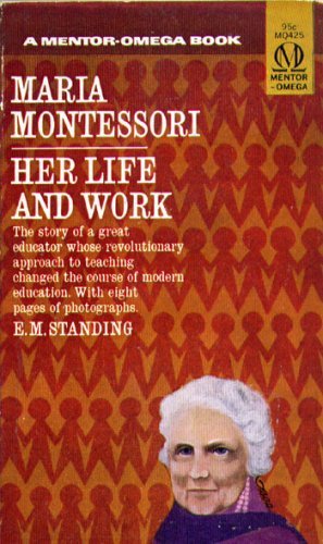 9780451621085: Maria Montessori: Her Life and Work