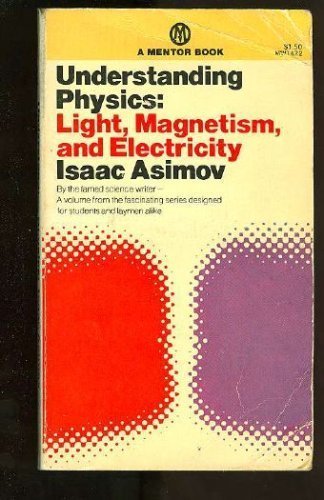 9780451621214: Understanding Physics: Volume 2: Light, Magnetism, and Electricity