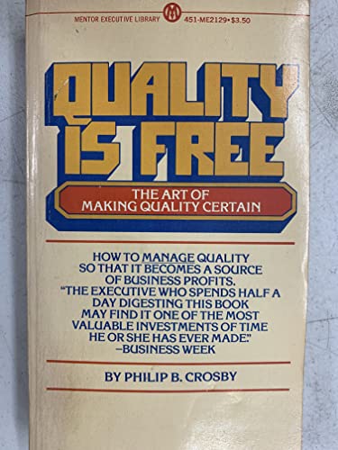9780451621290: Crosby Philip B. : Quality is Free (Mentor Series)