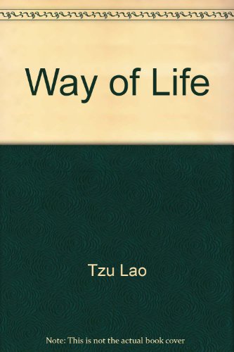 Beispielbild fr The Way of Life zum Verkauf von Wonder Book