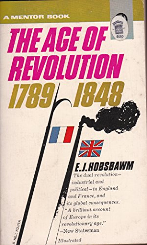 9780451621795: Hobsbawm E.J. : Age of Revolution:Europe 1789-1848 (Mentor Series)