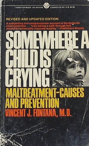Beispielbild fr Somewhere a Child Is Crying zum Verkauf von ThriftBooks-Dallas