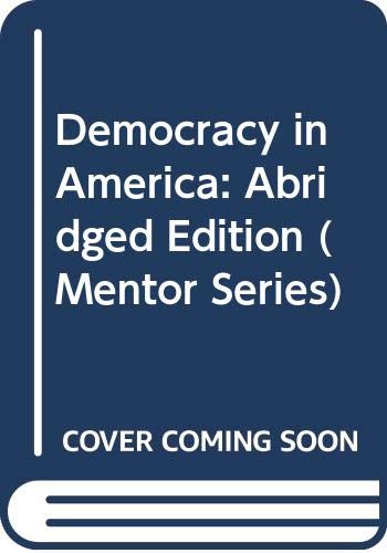 Stock image for Democracy in America: Abridged Edition for sale by ThriftBooks-Atlanta
