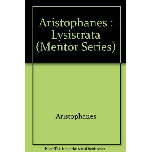 Lysistrata (9780451622198) by Aristophanes