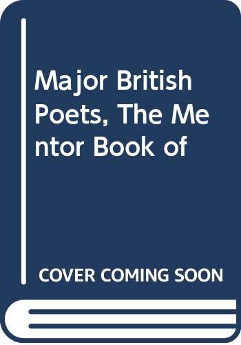 9780451622563: Major British Poets, The Mentor Book of