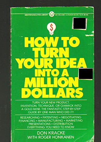 9780451622860: How to Turn Your Ideas into a Million Dollars