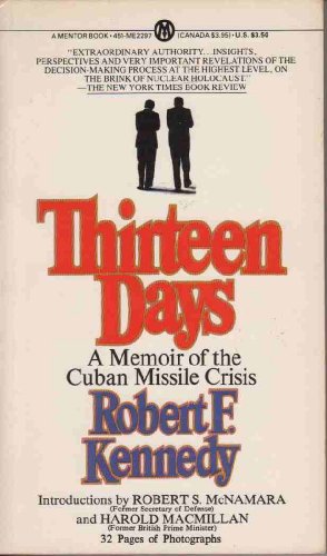 Beispielbild fr Thirteen Days : A Memoir of the Cuban Missile Crisis zum Verkauf von Better World Books