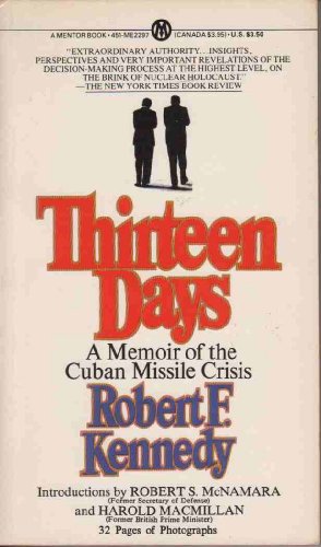 Stock image for Thirteen Days : A Memoir of the Cuban Missile Crisis for sale by Better World Books