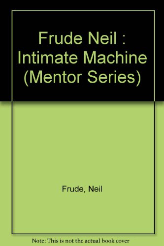 Stock image for The Intimate Machine for sale by POQUETTE'S BOOKS