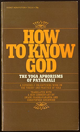 Stock image for How to Know God: The Yoga Aphorisms of Pantanjali for sale by Orion Tech