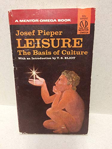 9780451623362: Leisure: The Basis of Culture