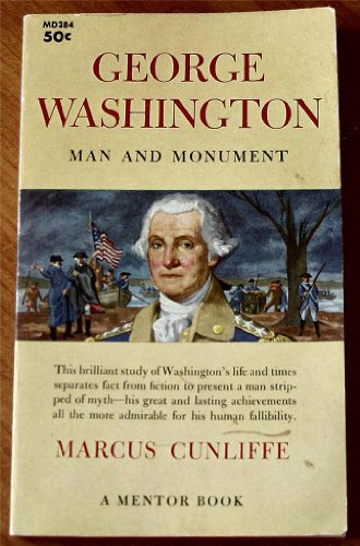 9780451623423: George Washington: Man and Monument