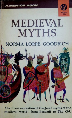 9780451623591: Goodrich Norma Lorre : Medieval Myths