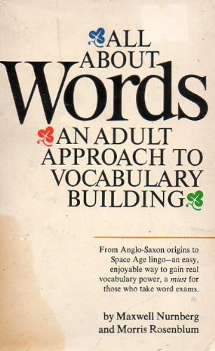 Imagen de archivo de All about Words : An Adult Approach to Vocabulary Building a la venta por Better World Books