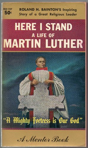 Beispielbild fr Here I Stand : A Life of Martin Luther zum Verkauf von Better World Books
