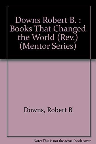 9780451624079: Downs Robert B. : Books That Changed the World (Rev.)