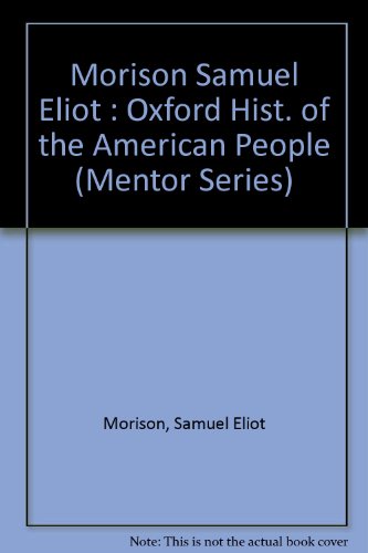 9780451624086: The Oxford History of the American People Volume 3: 1869 to the Death of John F. Kennedy 1963