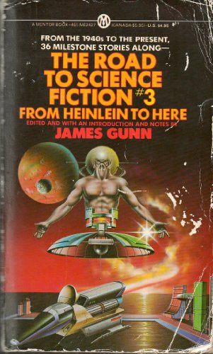 Stock image for The Road to Science Fiction 3: From Heinlein to Here for sale by GF Books, Inc.