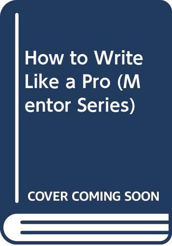 Stock image for How to Write Like a Pro for sale by Better World Books: West