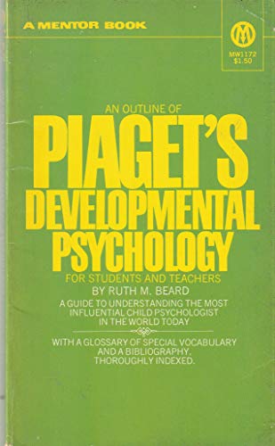 Imagen de archivo de AN Outline Of Piaget's Developmental Psychology For Students and Teacers a la venta por Half Price Books Inc.