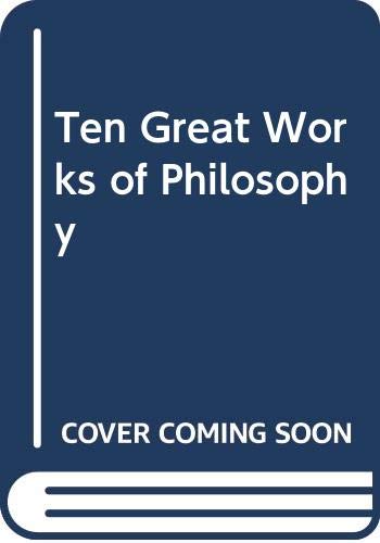 Beispielbild fr Ten Great Works of Philosophy zum Verkauf von Wonder Book