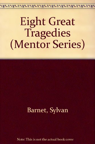 Beispielbild fr Eight Great Tragedies (Mentor Series) zum Verkauf von Wonder Book