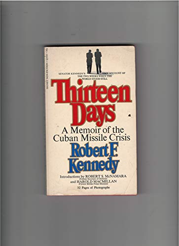9780451625144: Thirteen Days: A Memoir of the Cuban Missile Crisis