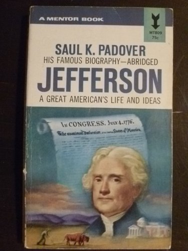 Stock image for Jefferson: A Great American's Life and Ideas for sale by ThriftBooks-Dallas