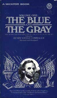 9780451625366: Commager Henry Ed. : Blue & the Gray Vol 1 (Mentor Series)