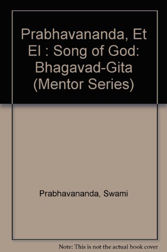 Beispielbild fr The Bhagavad-Gita: The Song of God (Mentor Series) zum Verkauf von Wonder Book
