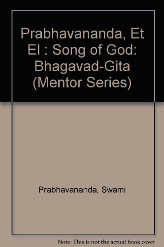 Imagen de archivo de The Bhagavad-Gita: The Song of God (Mentor Series) a la venta por Wonder Book