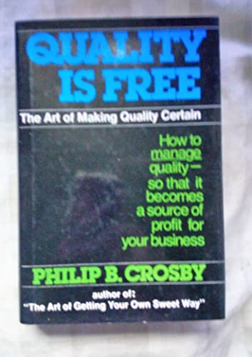 Beispielbild fr Quality Is Free : The Art of Making Quality Certain zum Verkauf von Better World Books