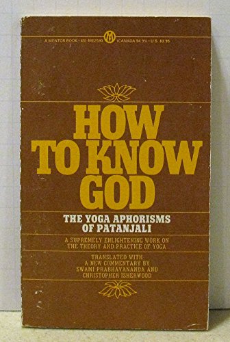 9780451625908: How to Know God: The Yoga Aphorisms of Pantanjali