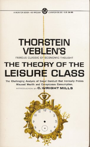 Beispielbild fr Theory of the Leisure Class zum Verkauf von Better World Books