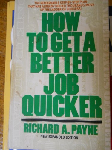 9780451625977: How to Get a Better Job Quicker