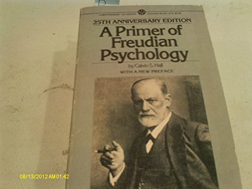 9780451626257: A Primer of Freudian Psychology (with a New Preface Fof the 25th Anniversary Edition) (Mentor Series)