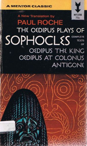 9780451626585: Sophocles (Roche, Tr) : Oedipus Plays of Sophocles (Mentor Series)