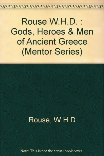 Stock image for Gods, Heroes, and Men of Ancient Greece for sale by SecondSale