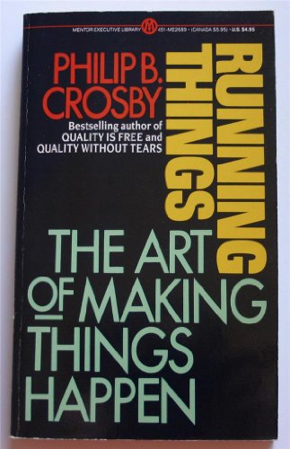 Stock image for Running Things : The Art of Making Things Happen for sale by Better World Books