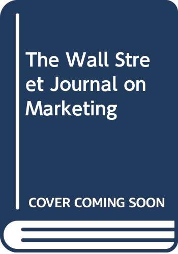 Stock image for The Wall Street Journal on Marketing for sale by Once Upon A Time Books