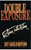9780451626950: Double Exposure: Fiction Into Film
